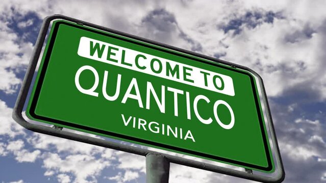 Welcome to Quantico, Virginia. USA City Road Sign Close Up, Realistic Animation