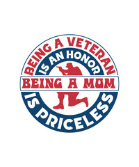 being a veteran is an honor being a mom is priceless svg