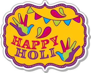 Happy Holi Festival Sticker Or Label With Colorful Hand, Bunting Flag In Vintage Frame.