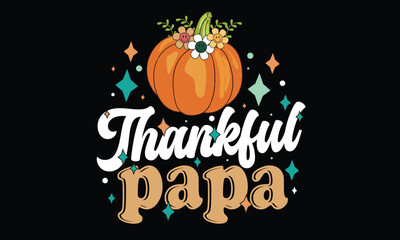 Thankful Papa Retro T-Shirt Design