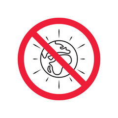 No planet icon. Forbidden earth icon. Prohibited globe vector icon. Warning, caution, attention, restriction, danger flat sign design symbol pictogram