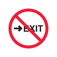 Prohibited exit vector icon. No entry icon. Forbidden exit icon. No fire exit vector sign. Warning, caution, attention, restriction, danger flat sign design symbol pictogram