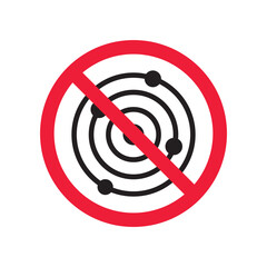 Prohibited radar vector icon. No radar icon. Forbidden radar icon. Warning, caution, attention, restriction, danger flat sign design. detector symbol