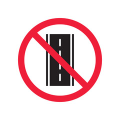 Forbidden road icon. No pass vector icon. No access pictogram. Prohibited road sign vector icon. Warning, danger, caution, attention, restriction. No way flat pictogram. Do not enter. Danger turn icon