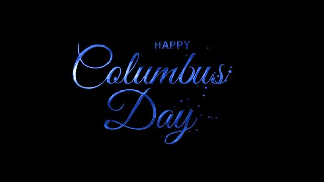 Happy Columbus Day Greeting Animation, Text in Blue Color, with alpha or transparent background, for banner, social media feed wallpaper stories