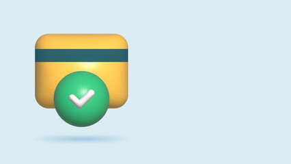 3D Realistic illustration Cashless payment credit card with check mark, verified, accepted
