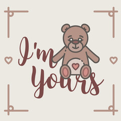 Digital png illustration of i'm yours text and teddy bear on beige and transparent background