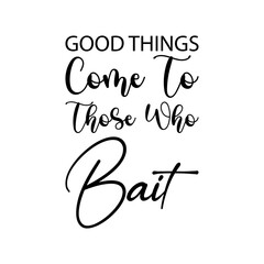 good things come to those who quote black letters