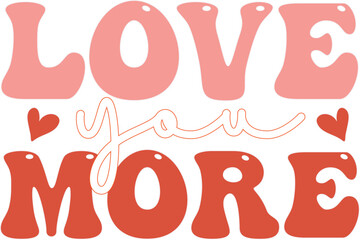 love you more