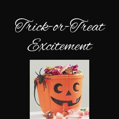 Composite of trick or treat excitement text and halloween pumpkin on black background