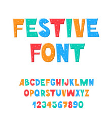 Festive Carnival Font. Holiday New Year Alphabet. Birthday Party Letters and Numbers.