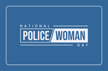 National Police Woman Day Holiday concept. Template for background, banner, card, poster, t-shirt with text inscription