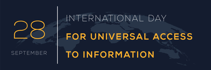 Fototapeta premium International Day for Universal Access to Information, held on 28 September.