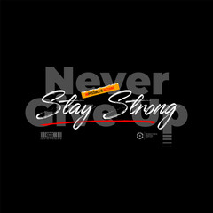 never give up vector illustration typography t shirt design
