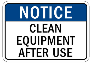 Do not operate machinery sign and labels clean equipment after use