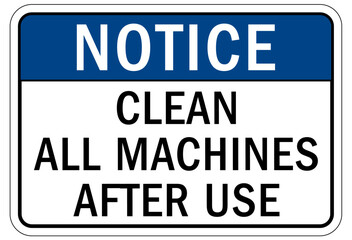 Fototapeta premium Do not operate machinery sign and labels clean all machines after use
