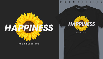 Graphic t-shirt design, happiness calligraphy slogan with sunflower ,vector illustration for t-shirt.