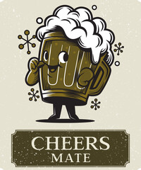 CHEERS MATE,HAPPY SMILING BEER MUG ILLUSTRATION DESIGN