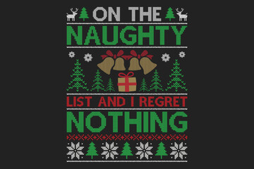 On The Naughty List And I Regret Nothing