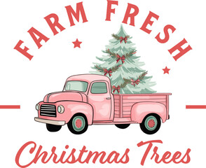 Farm Fresh Christmas Trees ,design for shirt, Lettering text print for cricut, Christmas illustration,gift mom.	