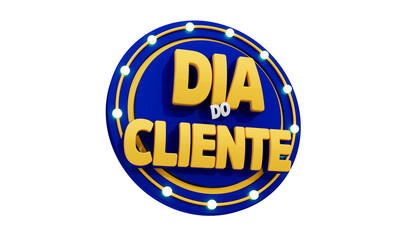 DIA DO  CLIENTE