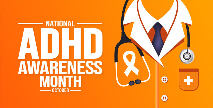 October is ADHD Awareness Month background template. Holiday concept. background, banner, placard, card, and poster design template with text inscription and standard color. vector illustration.