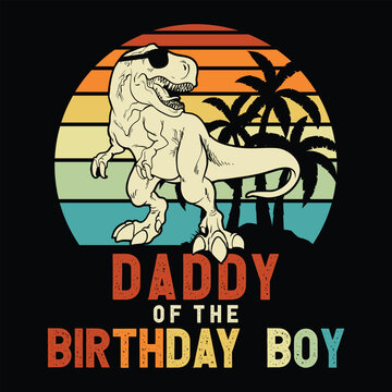 Daddy of the Birthday Boy svg, Dinosaur Birthday Boy svg Birthday Family Saurus svg, Daddy birthday boy svg Shirt