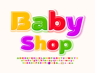 Vector bright sign Baby Shop with colorful Alphabet Letters, Numbers and Symbols set. Creative cute Font