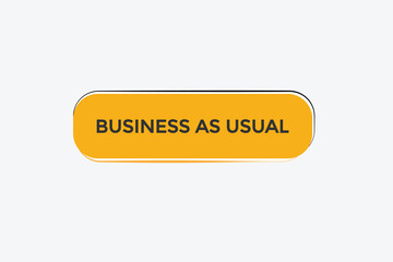  new business us usual modern, website, click button, level, sign, speech, bubble  banner, 
