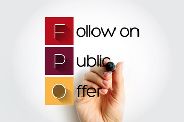 FPO - Follow on Public Offer acronym, business concept background