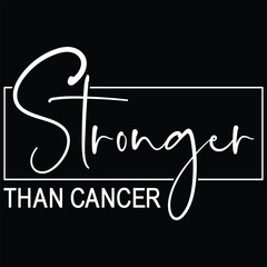 Stronger Than Cancer Breast Cancer Awareness T-shirt Design