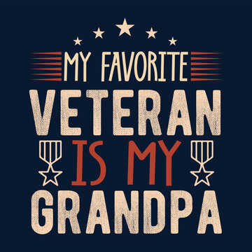 my favorite veteran is my grandpa, Veteran t shirt design, Calligraphy t shirt design