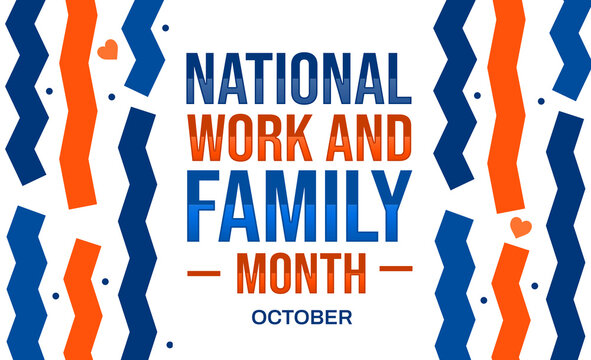 Observing National Work and family month in October, background design with colorful typography and shapes