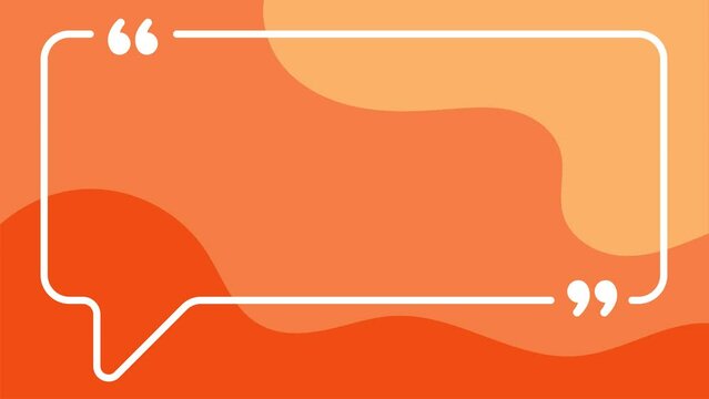 4k Animation of Quote Template, Bubble Chat, Chat, Think. Perfect for quote design, quote content, quote video, etc.
