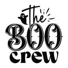 the boo crew, Halloween SVG Design Template vector file.