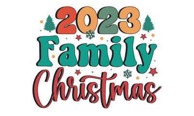 2023 Family Christmas T-Shirt Design