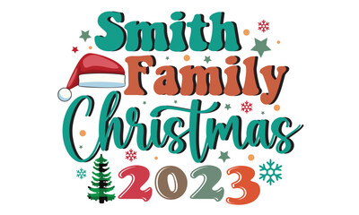 Smith Family Christmas 2023 T-Shirt Design