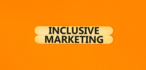 Inclusive marketing symbol. Concept words Inclusive marketing on beautiful wooden stick. Beautiful...