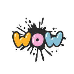 WOW. Cartoon slogan sticker in 90s and 00s pink girly style. Cute y2k bubble lettering for tee t shirt and sweatshirt. Urban graffiti with spray grunge effects. Hipster graphic street art