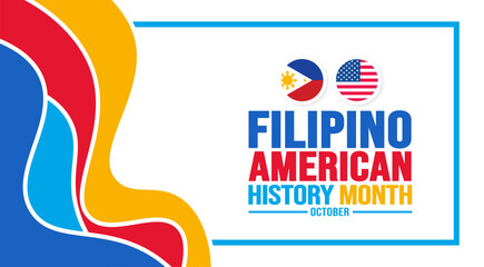 October is Filipino American History Month background template. Holiday concept. background, banner, placard, card, and poster design template with text inscription and standard color. vector