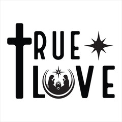 True Love Religious Christmas Svg