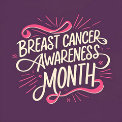 Breast cancer awareness month hand lettering typography poster.