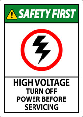 Safety First Sign High Voltage - Turn Off Power Before Servicing