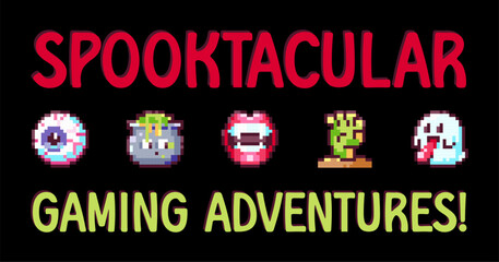Halloween Pixel Art Spooky Gaming Print with Adventure Quote for Retro Gaming Event, Halloween Party Pattern or 90s Video Game Design.