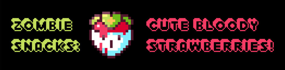 Fototapeta premium Halloween Pixel Art Bloody Strawberry Print with Funny Quote for Retro Gaming Event, Halloween Party Pattern or 90s Video Game Design. Zombie Snack Sticker.