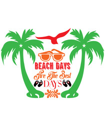 Beach Days Are the Best Days,SVG DESIGNS