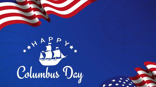 Happy Columbus Day Greeting Animation, with flags in the background. great for banner, social media feed wallpaper stories