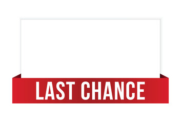 last chance red vector banner illustration isolated on white background