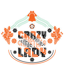 Crazy Christmas Lady