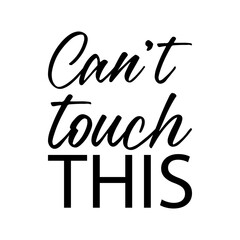 can't touch this black letter quote